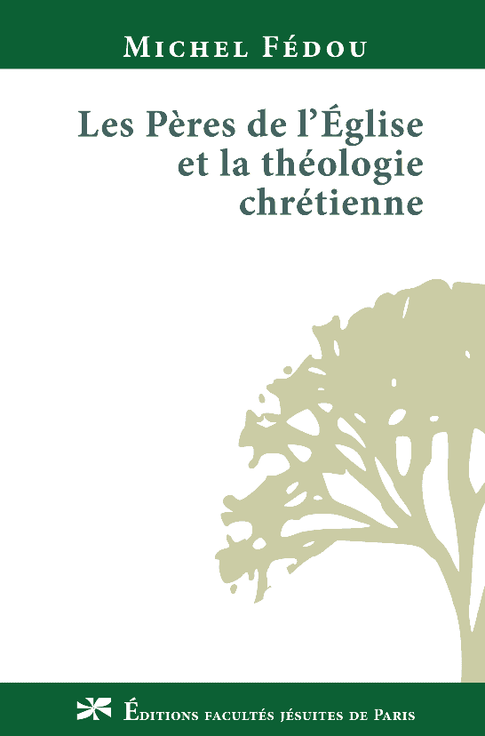 Les Pères de l’Église et la théologie chrétienne