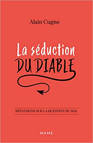 LIVRE-2019 sept Alain Cugno La seduction du diable-centresevres
