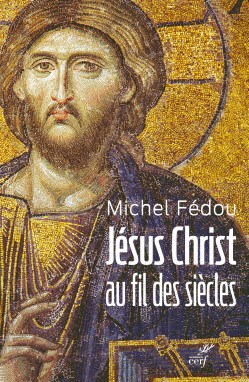 LIVRE 2019-OCT-Michel Fedou-jesus-christ- centresevres