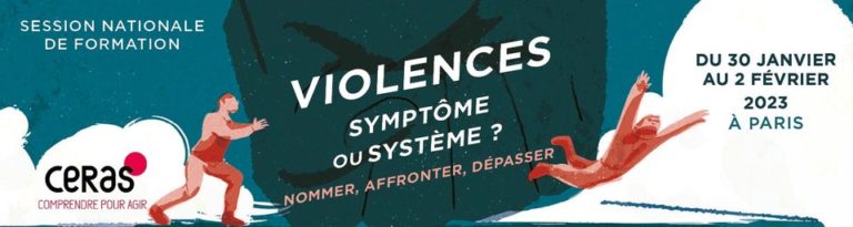 Session annuelle du Ceras : Affronter nos violences